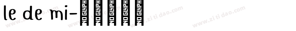 le de mi字体转换